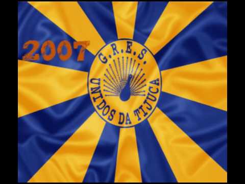 4/13 Unidos da Tijuca - 2007 Samba Enredo