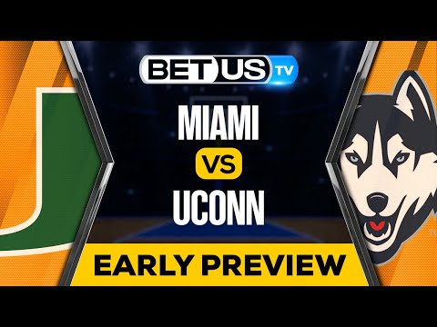 Miami vs UConn: Preview & Predictions 04/01/2023