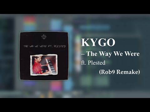 Kygo - The Way We Were (Accurate remake; FREE FLP) ft. Plested