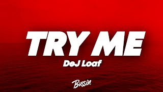 DeJ Loaf - Try Me (Lyrics)