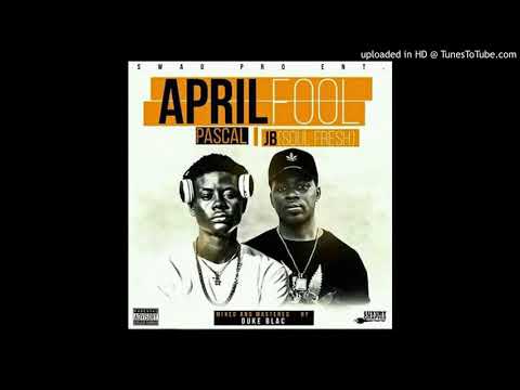 Pascal-Ft-JB-April-Fool-Prod.-Duke-Blac-(New Liberian Music 2018)
