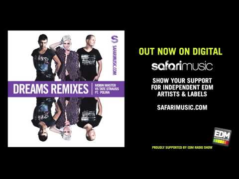 Mobin Master vs Tate Strauss Ft Polina - Dreams (Dirty Palm Remix)
