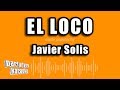 Javier Solis - El Loco (Versión Karaoke)