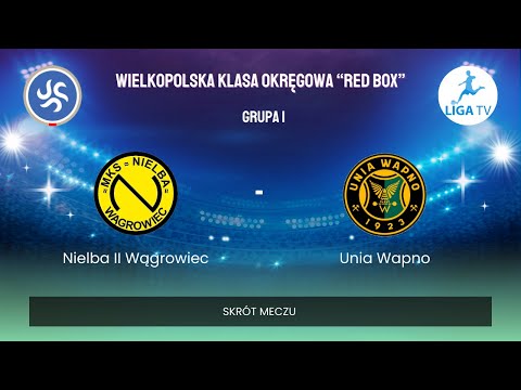 Wygrana faworyta w meczu z beniaminkiem. Skrót meczu Nielba II Wągrowiec - Unia Wapno