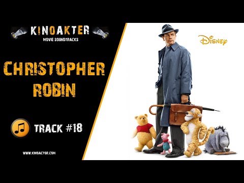 CHRISTOPHER ROBIN film 🎬 #18 Original Motion Picture Soundtrack - Is It Christopher Robin