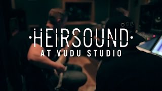 HEIRSOUND - At Vudu Studio