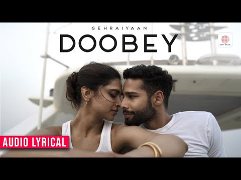 Doobey - Lyric Video | Gehraiyaan | Deepika Padukone, Siddhant Chaturvedi | Lothika | OAFF, Savera