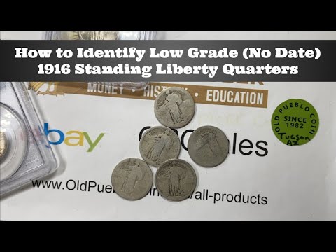 How To Identify Low Grade (No Date) 1916 Standing Liberty Quarter