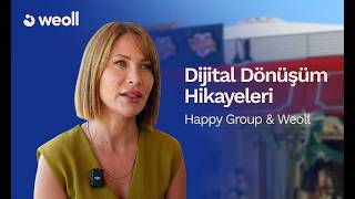Happy Moons & Weoll ile Dijital Dönüşüm Hikayeleri