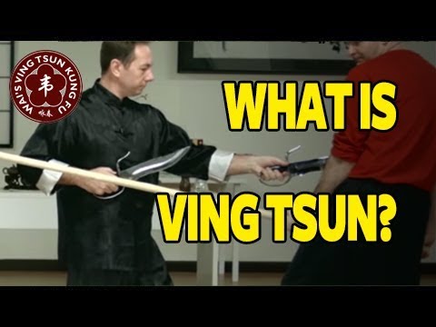 Explaining What is Ving Tsun Kung Fu