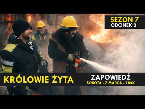 KRÓLOWIE ŻYTA Sezon 7 odc. 2 I ZAPOWIEDŹ