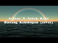 Bintang Kehidupan Asbak Band Cover Ai By Arthur Eks Asbak Band