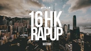 MastaMic - 16 HK Rap Up