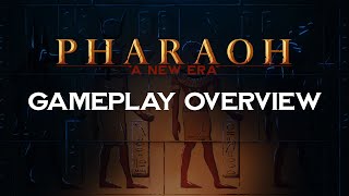 Pharaohâ„¢: A New Era - Gameplay Overview