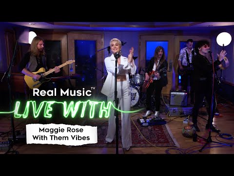 Live With: Maggie Rose with Them Vibes - Long Way To Go