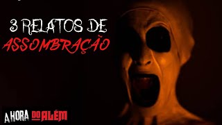 3 RELATOS DE ASSOMBRAÇÃO INÉDITOS + vídeo bônus 
