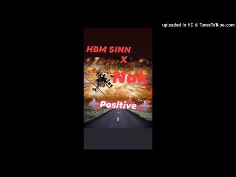 HBM SINN × Nuk Positive produced by Big stizzy