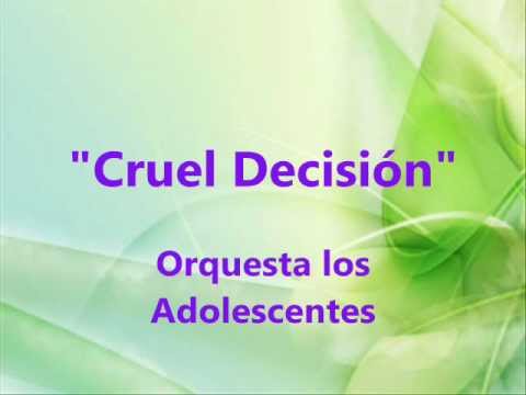 Los Adolescentes - Cruel decisión