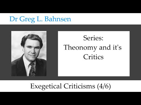 Dr Greg Bahnsen - Theonomy and it's Critics: Exegetical Critiscisms (Part 4)