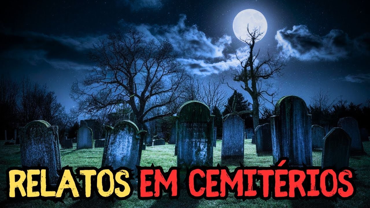 5 RELATOS EM CEMITÉRIOS - História de terror