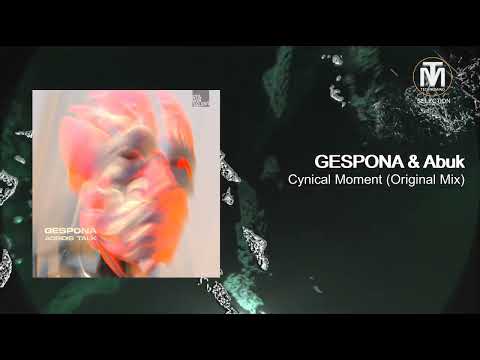 GESPONA & Abuk - Cynical Moment (Original Mix) [Stil Vor Talent]