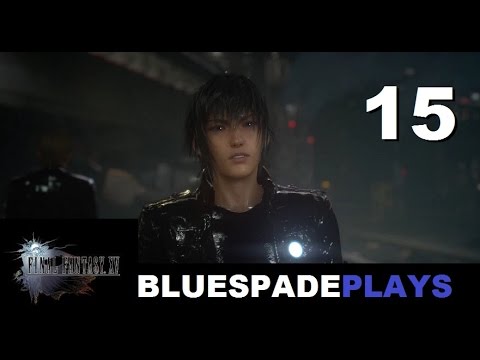 Final Fantasy XV Walkthrough PART 15 - No Turning Back / Deathclaw BOSS Battle (PS4)