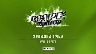 Download lagu Orjan Nilsen vs. Stromae - Wait 4 Dance (MAPE Mashup) mp3 Download lagu Orjan Nilsen vs. Stromae - Wait 4 Dance (MAPE Mashup) mp3