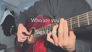 Who are you? - Saga Faye (Cover)