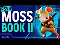 Moss: Book II - 90 Mins of PSVR Gameplay
