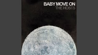 The Hosts - Baby Move On (2016) video