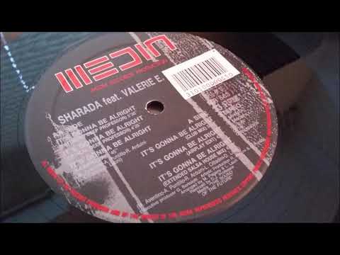 Sharada Feat. Valerie E. ‎- It's Gonna Be Alright (Extended Deep Professor)