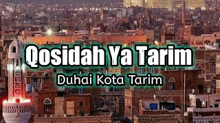 Download lagu Qosidah Ya Tarim| Duhai Kota Tarim| Kota Seribu Wali mp3