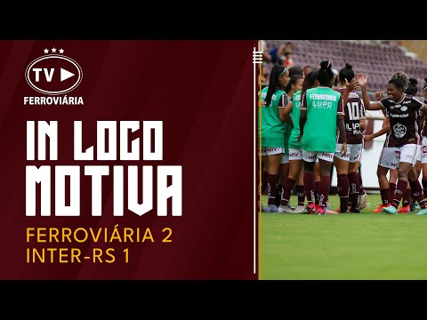 A TV Ferroviária acompanhou os bastidores da segunda vitória das Guerreiras no  Brasileiro Feminino contra o Inter - RS.