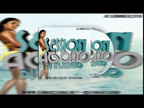 16. Dj Mursiano - Session Agosto 2016