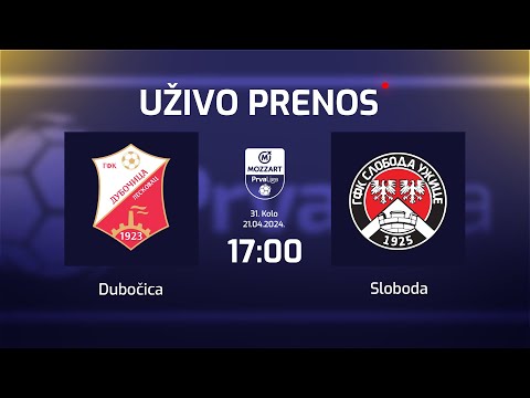 DUBOČICA - SLOBODA Mozzart Bet Prva Liga Srbije 31. Kolo