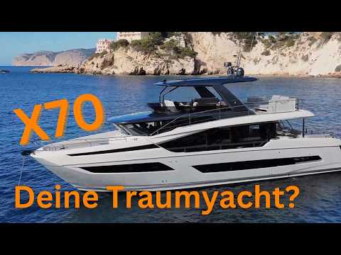 Prestige X70 – „ByeBye“ Willkommen an Bord deiner Traumyacht