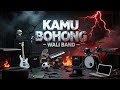 WALI BAND KAMU BOHONG COVER SLOW ROCK METAL Video