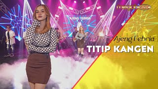 Download lagu AJENG FEBRIA - TITIP KANGEN ( LIVE MUSIC COVER) | MEGAH MUSIC mp3