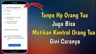 Download lagu 2 Cara Menonaktifkan Kontrol Orang Tua Google Family Link mp3