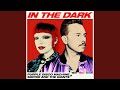 In The Dark (Extended Mix)