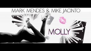 Mark Mendes & Mike Jacinto - Molly (Original Mix)