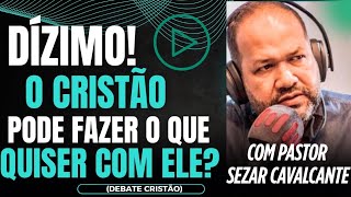 DÍZIMOS EM FOCO! O CRENTE PODE FAZER O QUE QUISER COM SEU DÍZIMO?DEBATE!