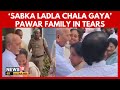 Sabka Ladla Chala Gaya Sunetra Pawar Supriya Sule Sob As Family Unites In Baramati 4K