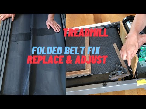 Treadmill: Folded Walking Belt Fix, Replace & Adjust