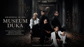Download lagu FOR REVENGE, YB & TEPE - MUSEUM DUKA | Lirik Lagu Terbaru 2026 mp3