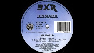 Bismark - My World (Silver Moon Mix) (1996)
