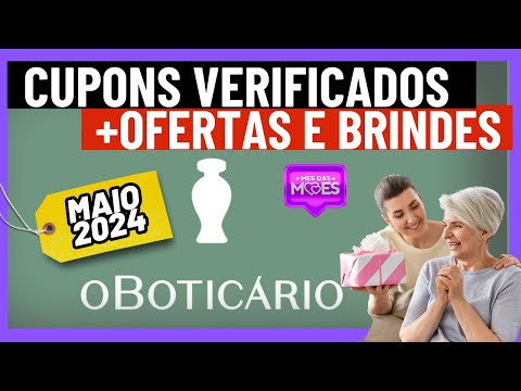 ✅[Dias das Mães] Cupom de desconto OBOTICÁRIO TESTADO! Brindes OBOTICÁRIO ABRIL 2024!