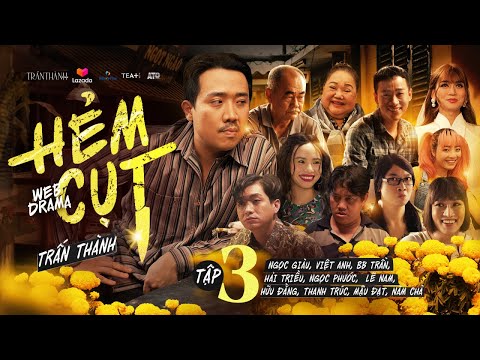 Hài Tết Trấn Thành HẺM CỤT - Tập 3 | GIA ĐÌNH, GIA ĐÌNH | Ngọc Giàu, Việt Anh, BB Trần, Hải Triều