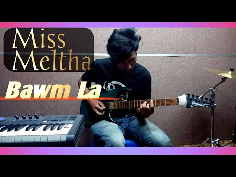 Bawm song || Miss meltha by|| HeartBeat