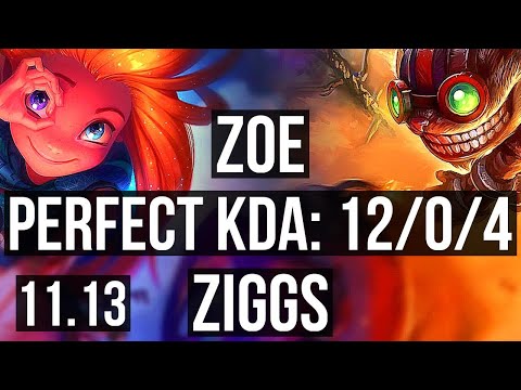 ZOE vs ZIGGS (MID) | 12/0/4, Legendary, 400+ games | EUW Master | v11.13